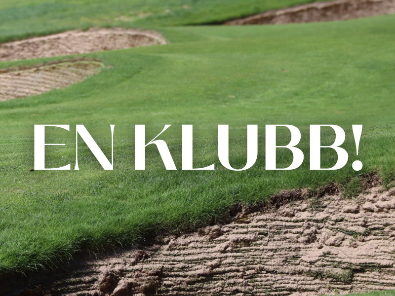 En klubb!