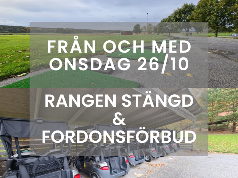 Rangen stänger & fordonsförbud